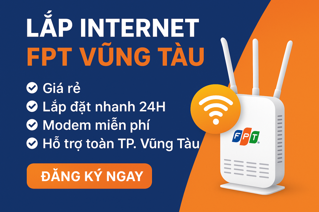 Lắp Internet FPT Vũng Tàu