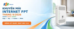 Khuyến mãi Internet FPT tháng 9 2026 với modem WiFi 6
