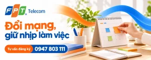 Đổi nhà mạng khi làm việc tại nhà với kế hoạch chuyển kết nối