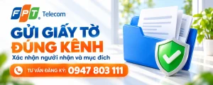 Gửi giấy tờ đăng ký Internet đúng kênh, xác nhận người nhận và mục đích