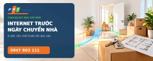 Internet trước ngày chuyển nhà với checklist địa chỉ mới