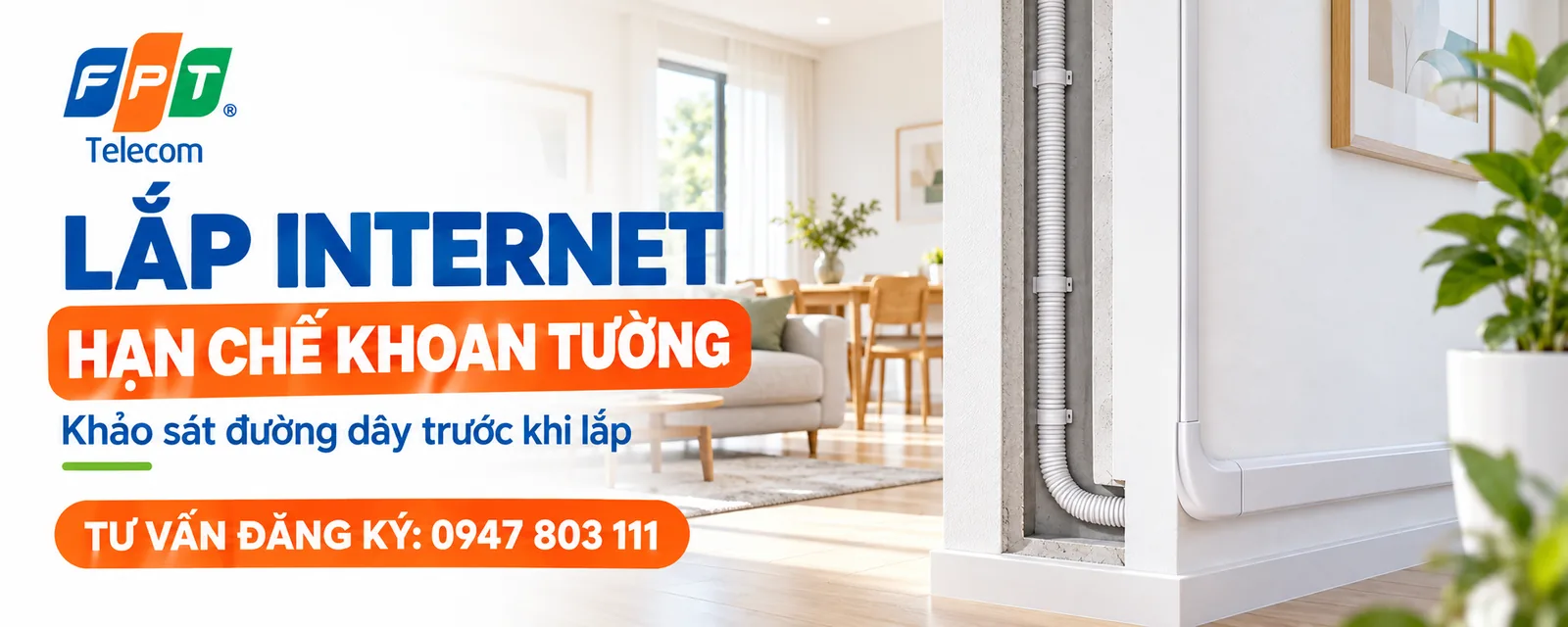 Lắp Internet không khoan tường cần khảo sát đường chờ và lối cáp vào nhà