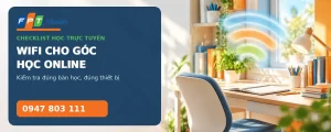 WiFi cho góc học online cần kiểm tra tại đúng bàn học